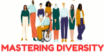 MASTERING DIVERSITY- DIVERSITY, EQUALITY, INCLUSION & BELONGING IN WALES